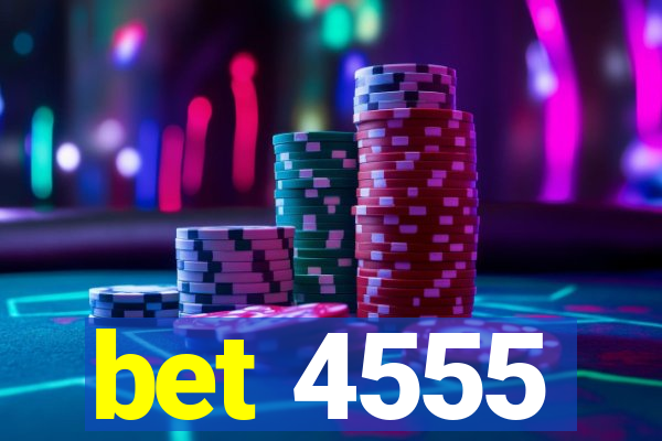 bet 4555