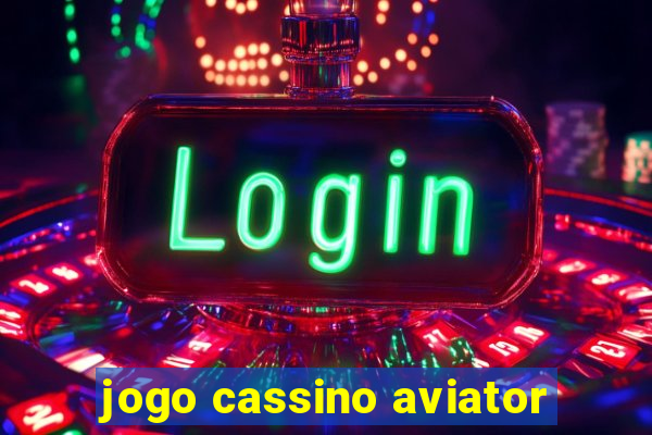 jogo cassino aviator