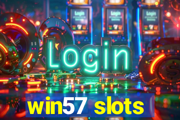 win57 slots