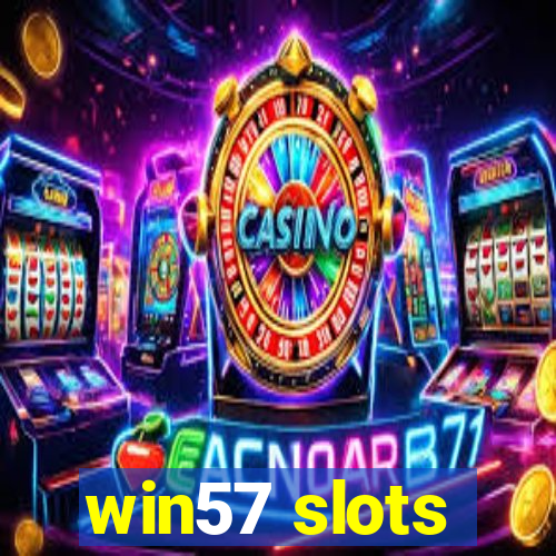 win57 slots