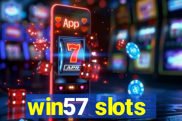 win57 slots