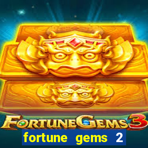 fortune gems 2 jili demo