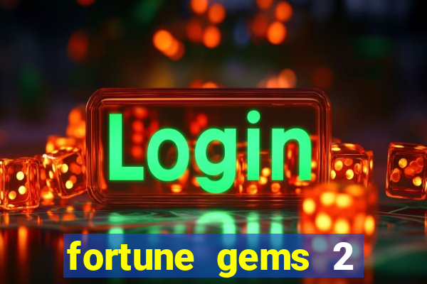 fortune gems 2 jili demo