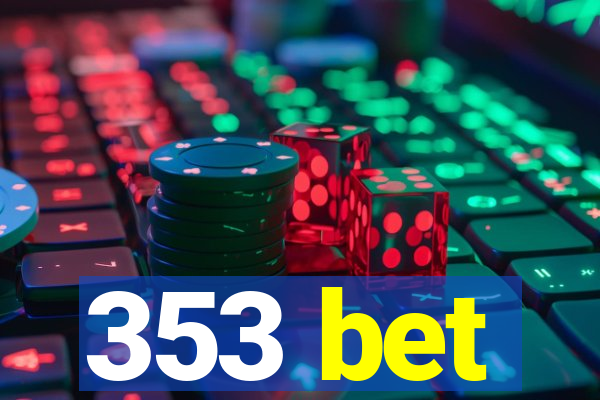 353 bet