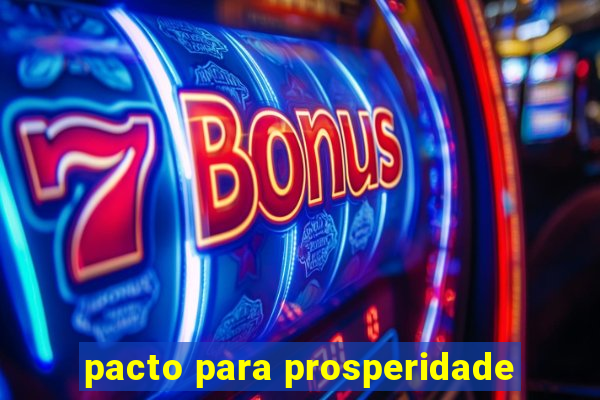 pacto para prosperidade