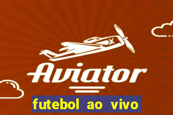 futebol ao vivo sem virus sem span