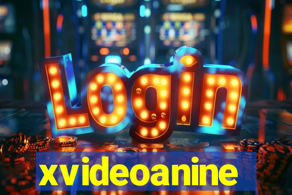 xvideoanine