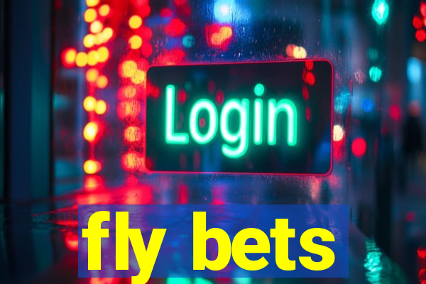 fly bets