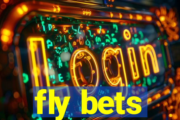 fly bets