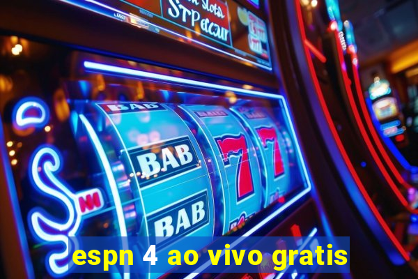 espn 4 ao vivo gratis