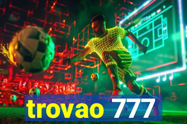 trovao 777