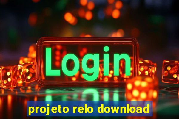 projeto relo download