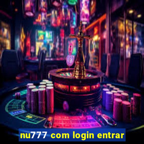 nu777 com login entrar