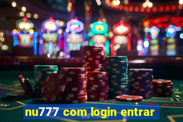 nu777 com login entrar