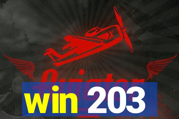 win 203