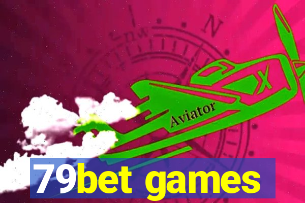 79bet games