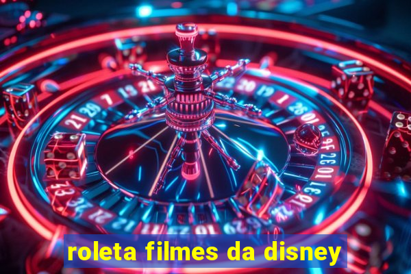 roleta filmes da disney