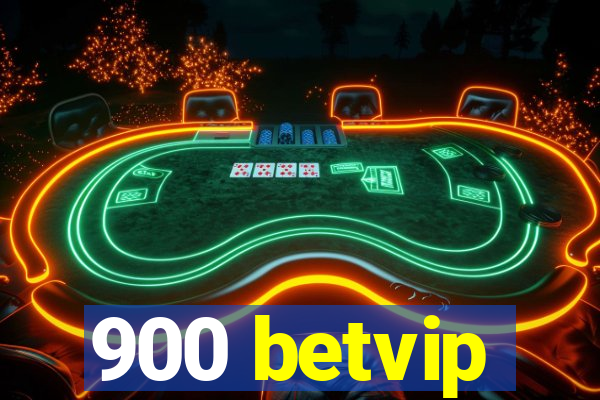 900 betvip