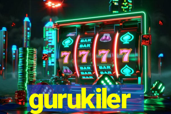 gurukiler