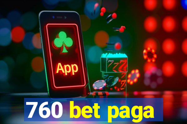 760 bet paga