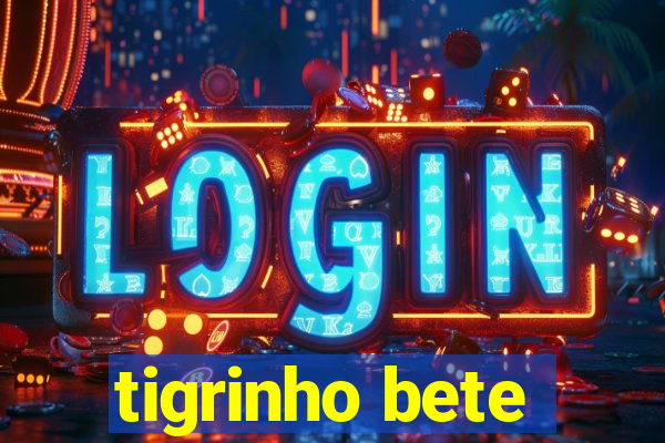 tigrinho bete