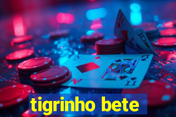 tigrinho bete