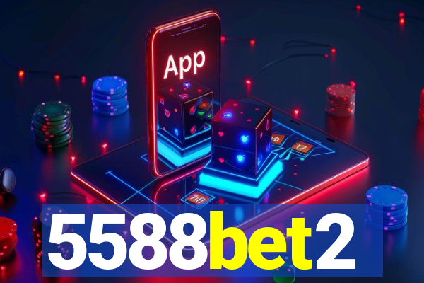 5588bet2