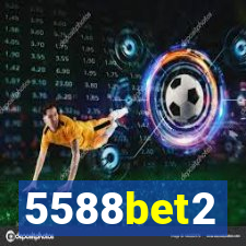 5588bet2