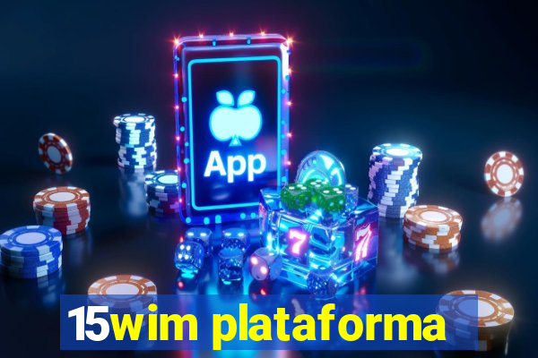 15wim plataforma