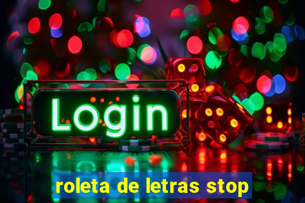 roleta de letras stop