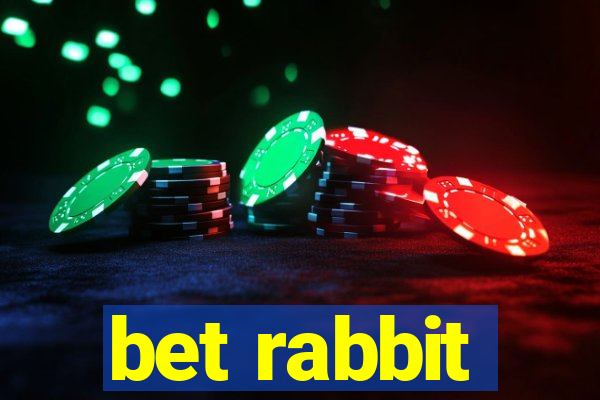 bet rabbit