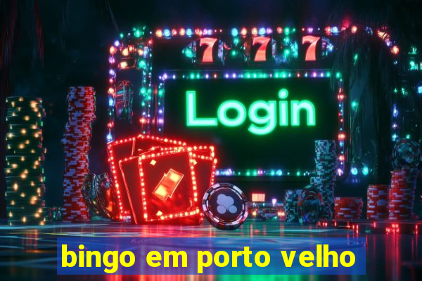 bingo em porto velho