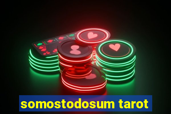 somostodosum tarot