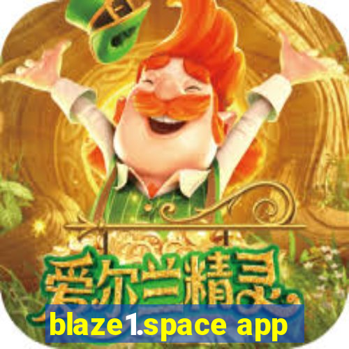 blaze1.space app