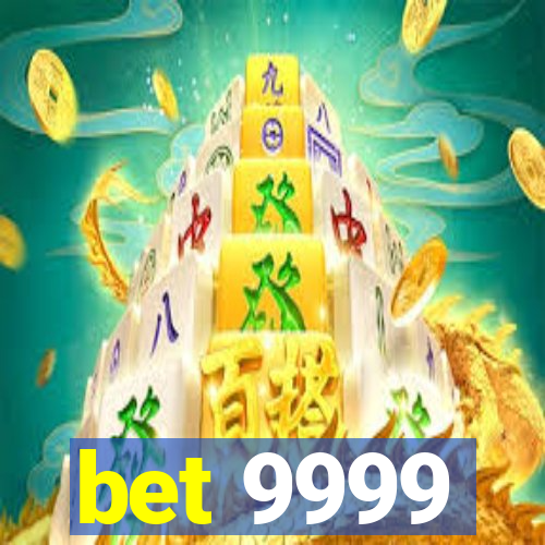 bet 9999