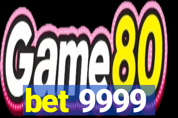 bet 9999