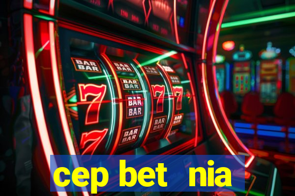 cep bet  nia