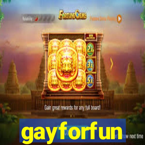 gayforfun