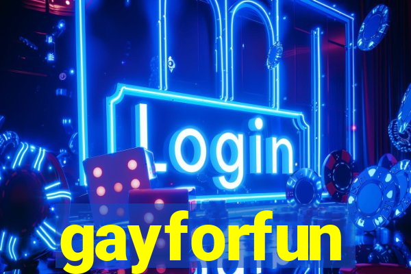 gayforfun