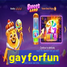 gayforfun