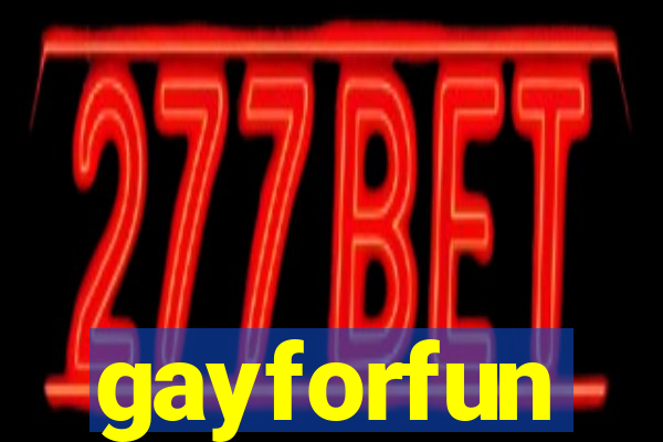 gayforfun