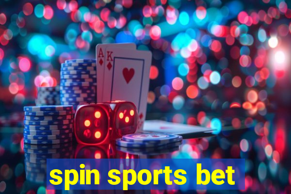 spin sports bet