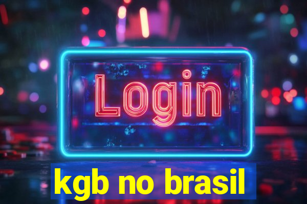 kgb no brasil