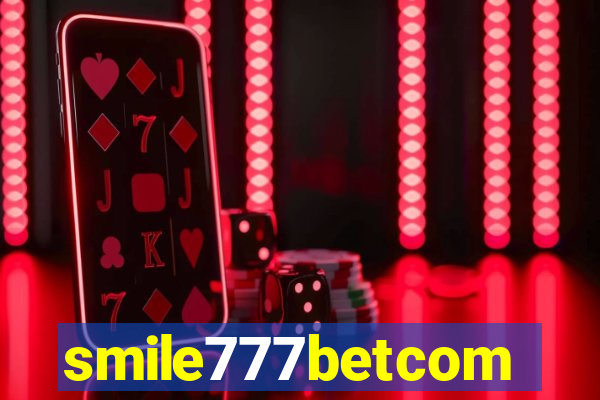 smile777betcom