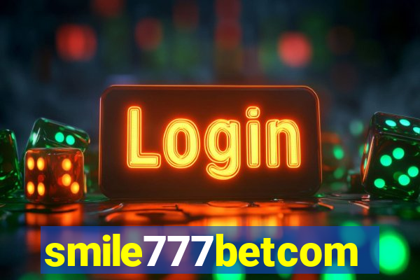 smile777betcom