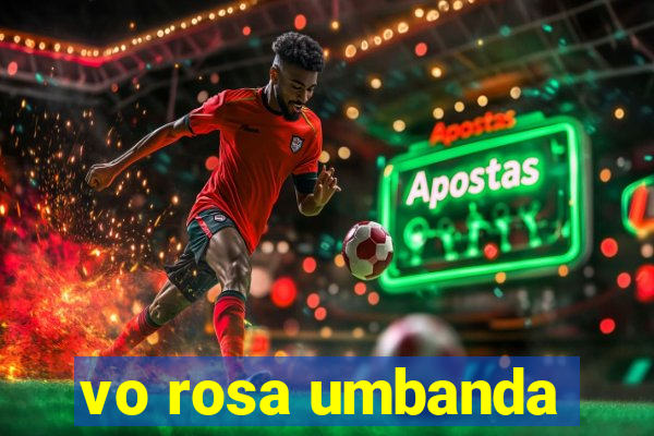 vo rosa umbanda