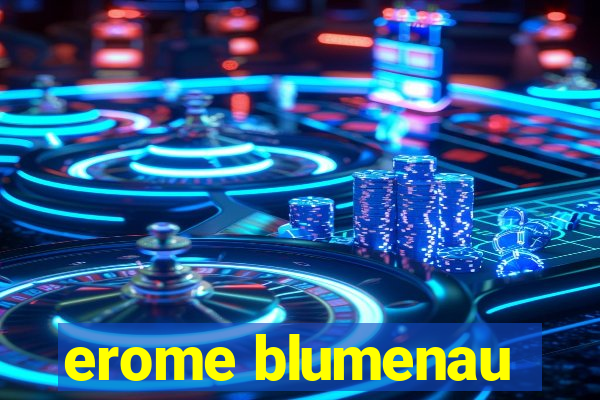 erome blumenau