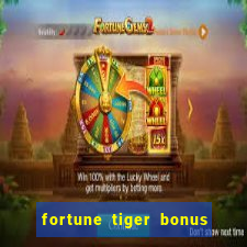 fortune tiger bonus sem deposito