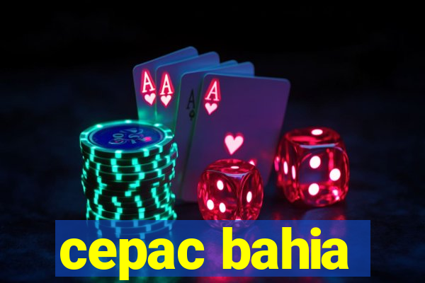 cepac bahia