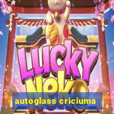 autoglass criciuma